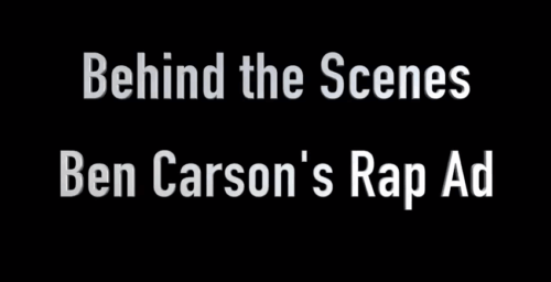 [VIDEO] Behind The Scenes: The Ben Carson Rap Ad